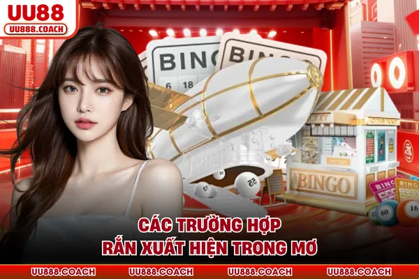 Các trường hợp rắn xuất hiện trong mơ Các trường hợp rắn xuất hiện trong mơ