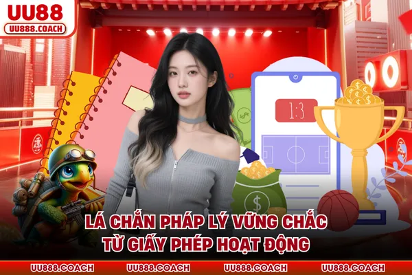 Lá chắn pháp lý vững chắc từ giấy phép hoạt động 